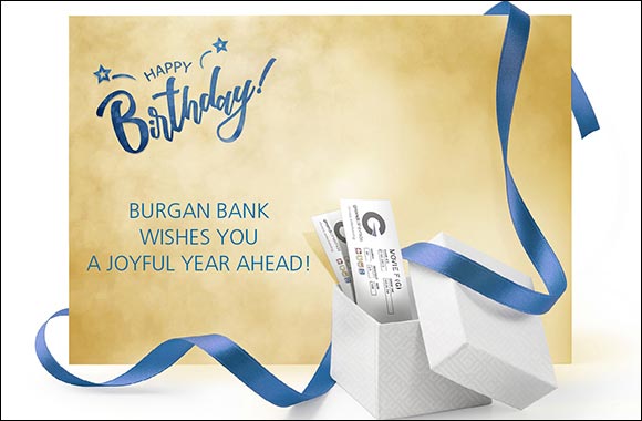 Burgan Bank Relaunches its Birthday Gifts for All Customers on their Birthdays!